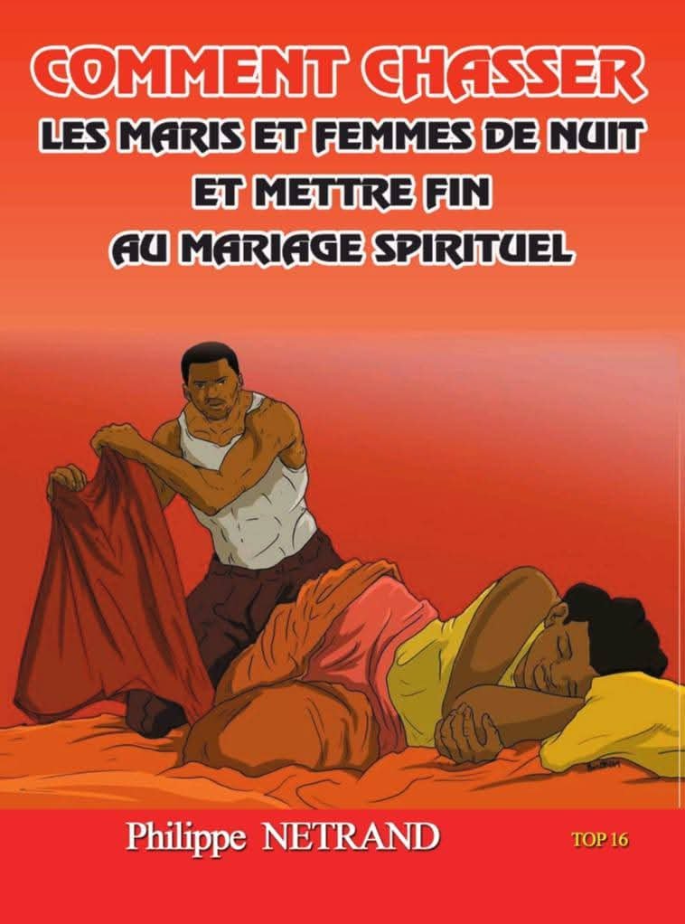 Comment chasser les maris et femmes de nuit et mettre fin au mariage spirituel
