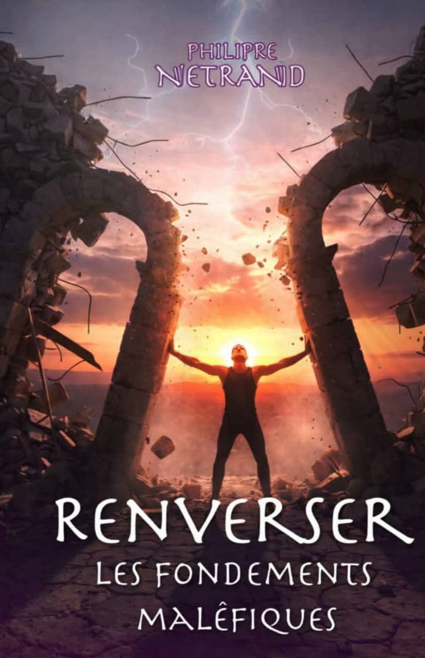 Renverser les fondements maléfiques